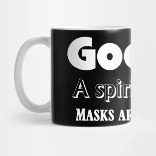 God Did Not Give Me a Spirit of fear Masks are MANdated Mug
